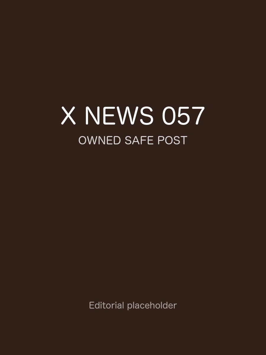 X News 热门观察 057